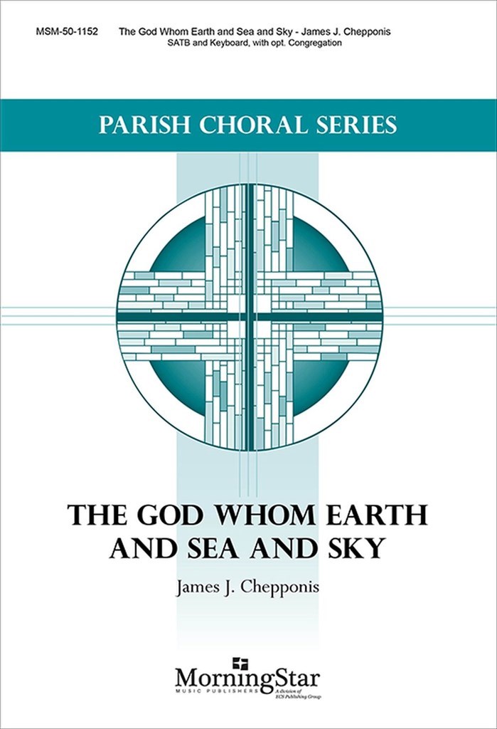 The God Whom Earth and Sea and Sky